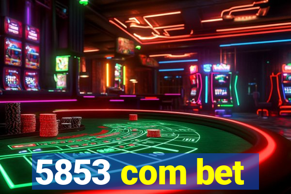 5853 com bet